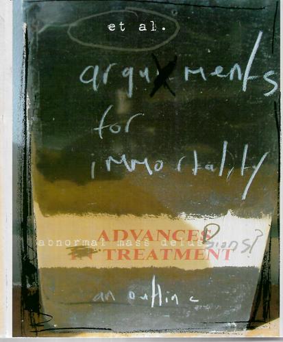 Arguments For Immortality by Jim Barr and Mary Milroy Barr and Gregory Burke